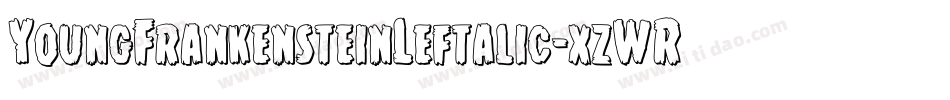 YoungFrankensteinLeftalic-xzWR字体转换