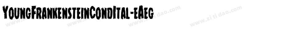 YoungFrankensteinCondItal-eAeg字体转换