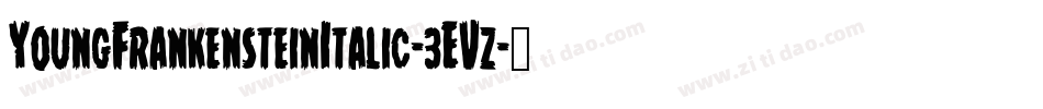 YoungFrankensteinItalic-3EVz字体转换