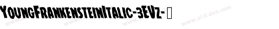 YoungFrankensteinItalic-3EVz字体转换
