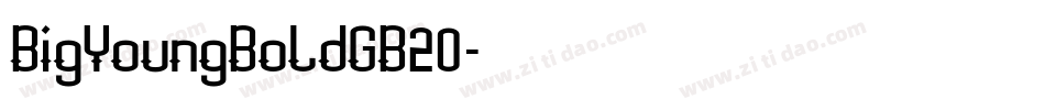 BigYoungBoldGB20字体转换