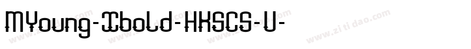 MYoung-Xbold-HKSCS-U字体转换