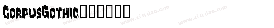 CorpusGothic字体转换
