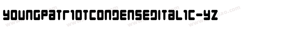 YoungPatriotCondensedItalic-Yz3l4字体转换 YoungPatriotCondensedItalic-Yz3l4字体转换