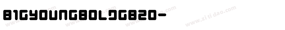 BigYoungBoldGB20字体转换