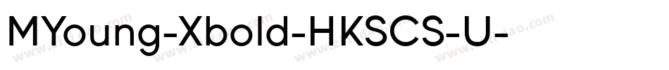 MYoung-Xbold-HKSCS-U字体转换