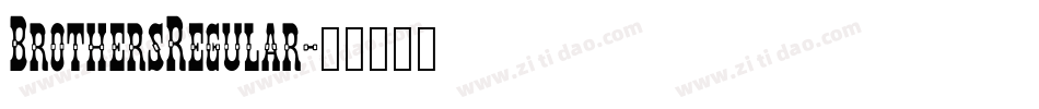 BrothersRegular字体转换