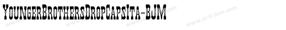 YoungerBrothersDropCapsIta-BJMd字体转换 YoungerBrothersDropCapsIta-BJMd字体转换