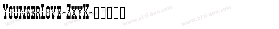 YoungerLove-ZxyK字体转换