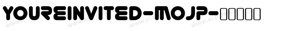 Youreinvited-mOJP字体转换