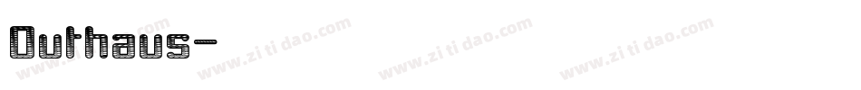Outhaus字体转换