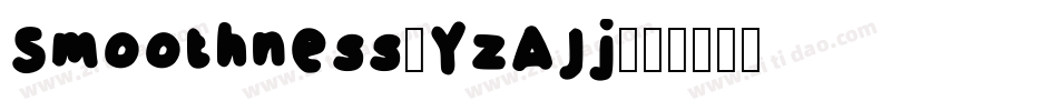 Smoothness-YzAJj字体转换