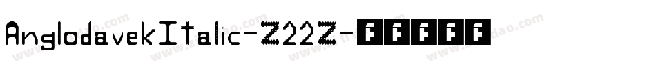 AnglodavekItalic-Z22Z字体转换