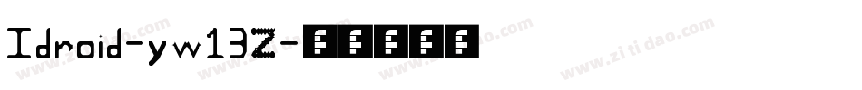 Idroid-yw13Z字体转换