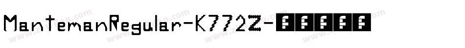 MantemanRegular-K772Z字体转换