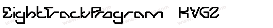 EightTrackProgram4-KVGZ字体转换