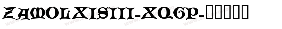 ZamolxisIii-XqGP字体转换
