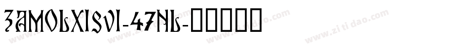 ZamolxisVi-47nl字体转换