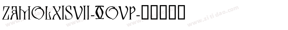 ZamolxisVii-0OvP字体转换