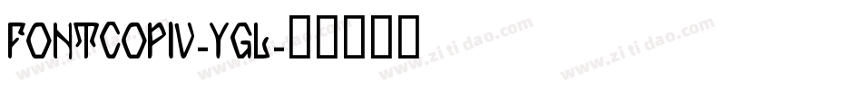 FontcopIv-YgL字体转换