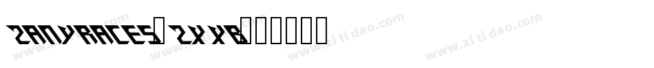 ZanyRaces-ZxxB字体转换