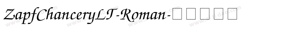 ZapfChanceryLT-Roman字体转换