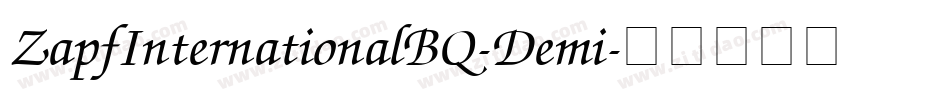 ZapfInternationalBQ-Demi字体转换