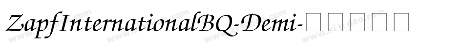 ZapfInternationalBQ-Demi字体转换