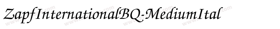 ZapfInternationalBQ-MediumItalic字体转换