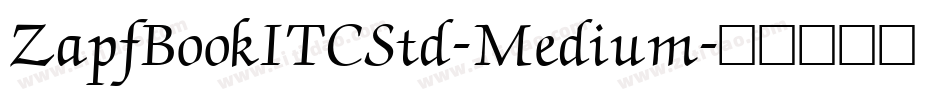ZapfBookITCStd-Medium字体转换