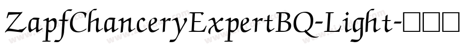 ZapfChanceryExpertBQ-Light字体转换