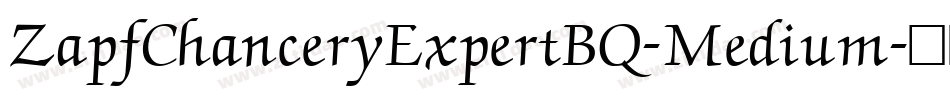 ZapfChanceryExpertBQ-Medium字体转换
