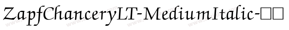 ZapfChanceryLT-MediumItalic字体转换
