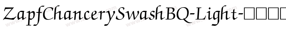 ZapfChancerySwashBQ-Light字体转换