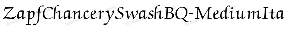 ZapfChancerySwashBQ-MediumItalic字体转换