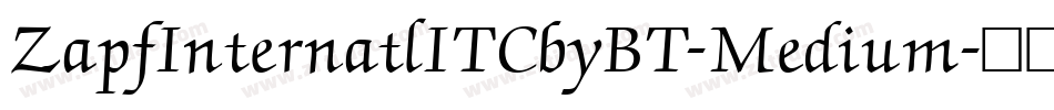 ZapfInternatlITCbyBT-Medium字体转换