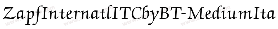 ZapfInternatlITCbyBT-MediumItal字体转换