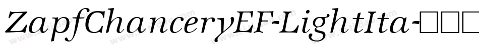 ZapfChanceryEF-LightIta字体转换