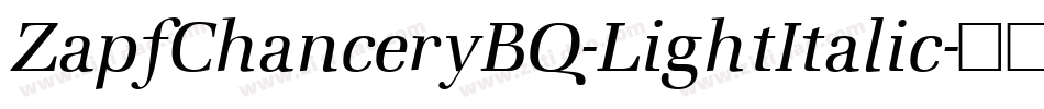 ZapfChanceryBQ-LightItalic字体转换