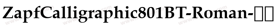 ZapfCalligraphic801BT-Roman字体转换