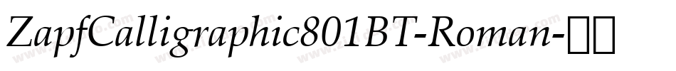 ZapfCalligraphic801BT-Roman字体转换