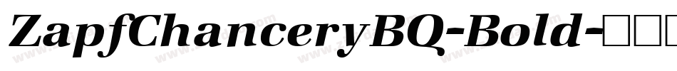 ZapfChanceryBQ-Bold字体转换