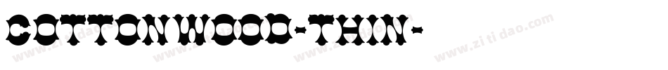 Cottonwood-Thin字体转换