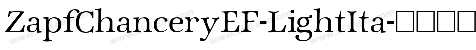 ZapfChanceryEF-LightIta字体转换