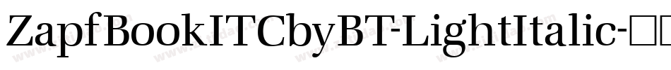 ZapfBookITCbyBT-LightItalic字体转换