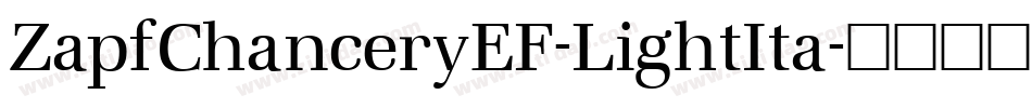 ZapfChanceryEF-LightIta字体转换