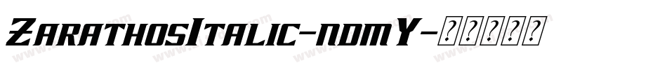 ZarathosItalic-ndmY字体转换