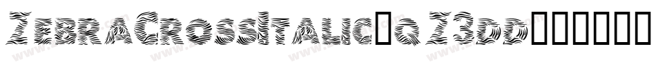 ZebraCrossItalic-qZ3dd字体转换