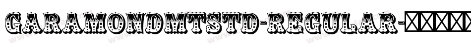 GaramondMTStd-Regular字体转换