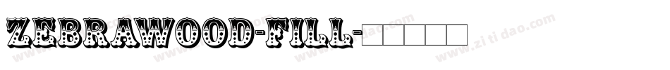 Zebrawood-Fill字体转换